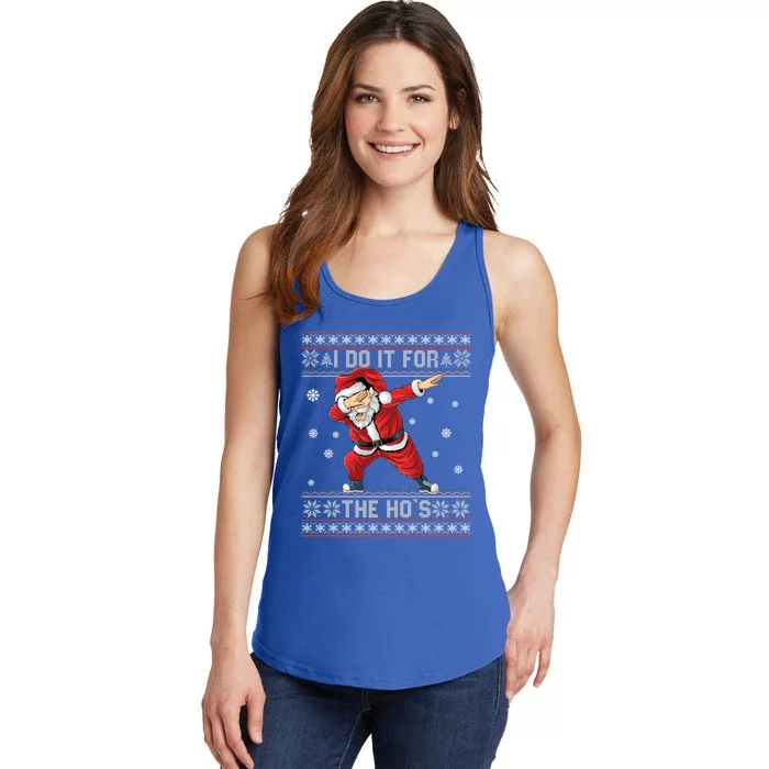 I Do It For The Hos Dabbing Santa Ugly Christmas Gift Ladies Essential Tank