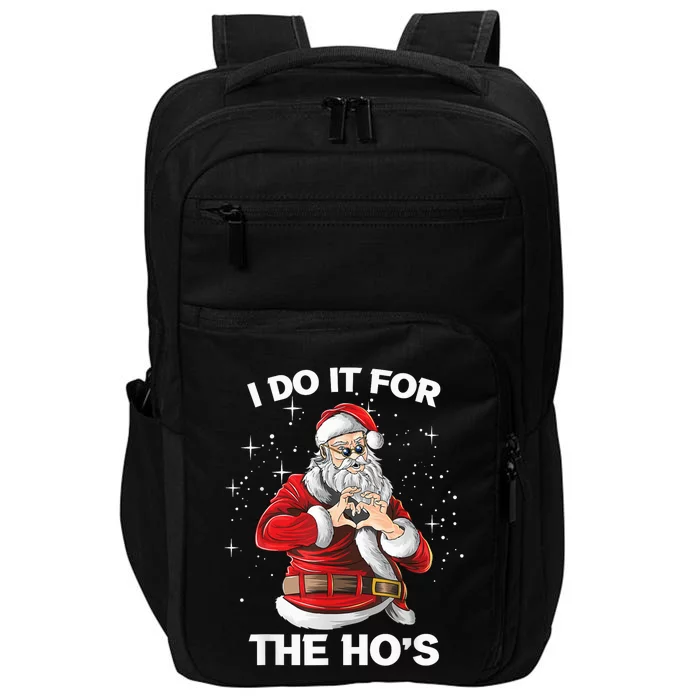 I Do It For The Ho´s Funny Santa Christmas XMAS Impact Tech Backpack