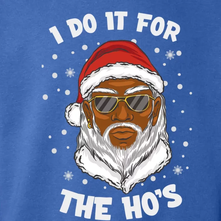 I Do It For The Hos Christmas African American Santa Black Gift Toddler Hoodie