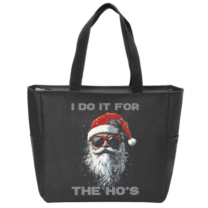 I Do It For The Hos Funny Santa Inappropriate Christmas Zip Tote Bag