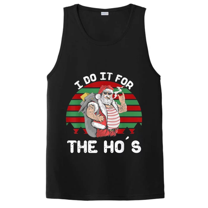 I Do It For The Ho's Funny Inappropriate Christmas  Santa Performance Tank