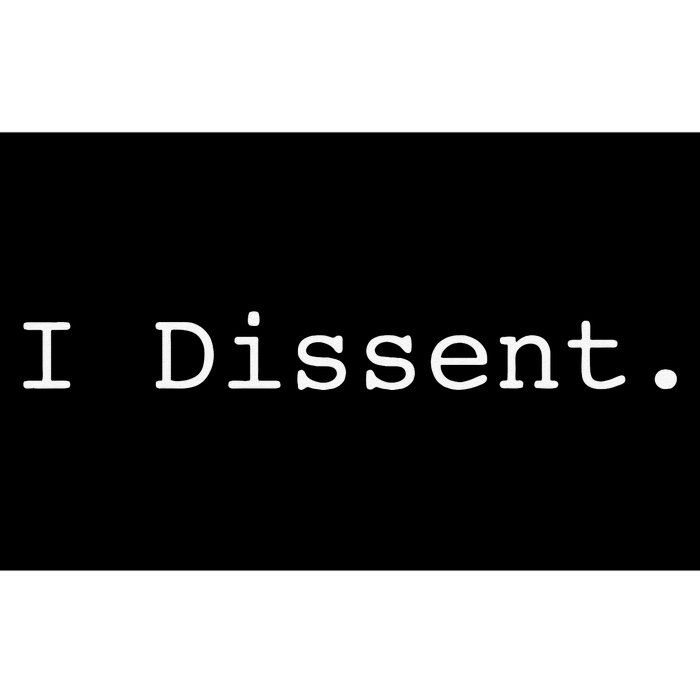 I Dissent Bumper Sticker