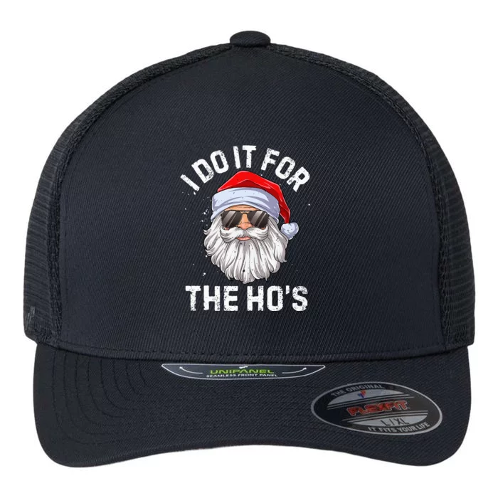 I Do It For The HoS Funny Inappropriate Christmas Short Sleeve Santa Flexfit Unipanel Trucker Cap