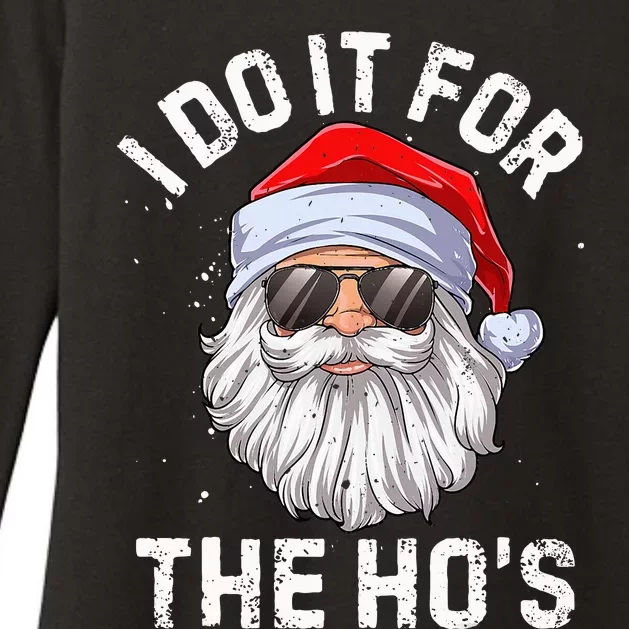 I Do It For The HoS Funny Inappropriate Christmas Short Sleeve Santa Womens CVC Long Sleeve Shirt