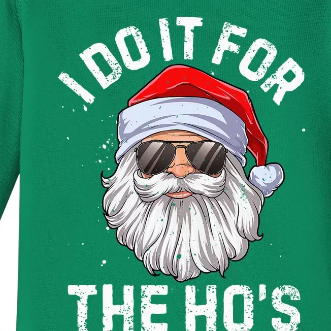 I Do It For The HoS Funny Inappropriate Christmas Short Sleeve Santa Baby Long Sleeve Bodysuit