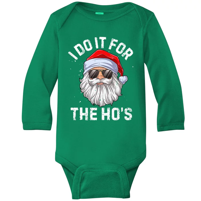 I Do It For The HoS Funny Inappropriate Christmas Short Sleeve Santa Baby Long Sleeve Bodysuit