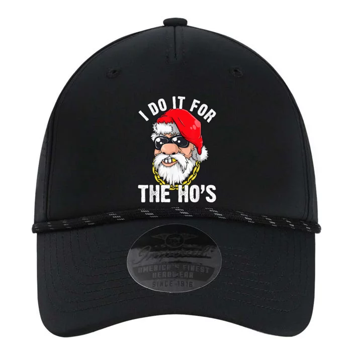 I Do It For The Hos Ho s Fun Inappropriate Xmas Gift  Tee Performance The Dyno Cap