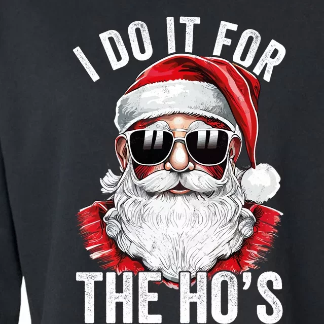 I Do It For The Santa Ugly Christmas Sweater Cropped Pullover Crew