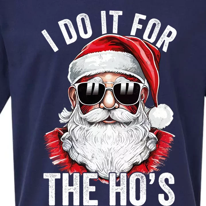 I Do It For The Santa Ugly Christmas Sweater Sueded Cloud Jersey T-Shirt