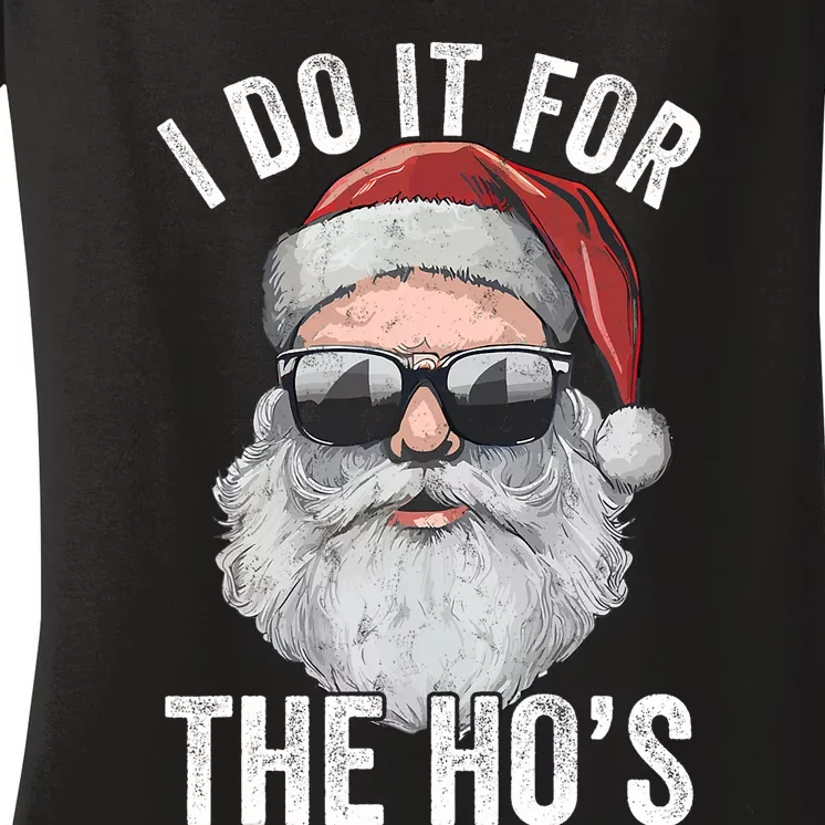 I Do It For The Santa Ugly Christmas Sweater Women's V-Neck T-Shirt