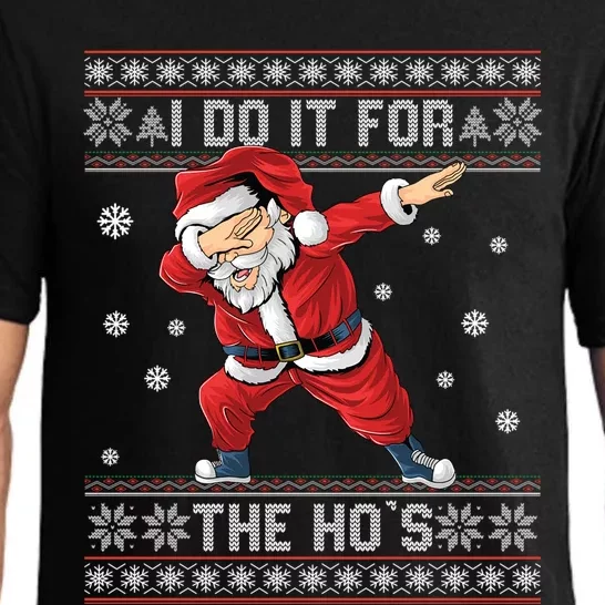 I Do It For The Hos Dabbing Santa Ugly Christmas Gift Pajama Set