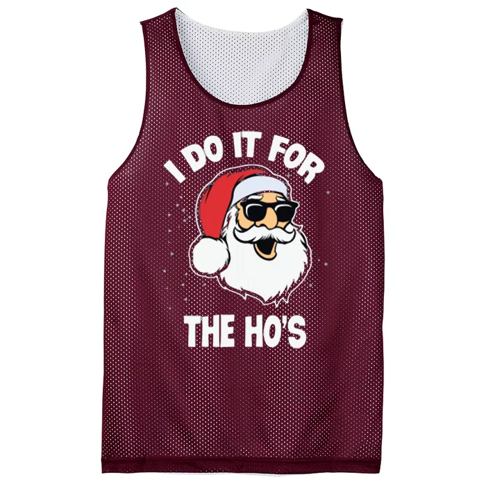 I Do It For The Hos Sweater Ugly Christmas Mesh Reversible Basketball Jersey Tank