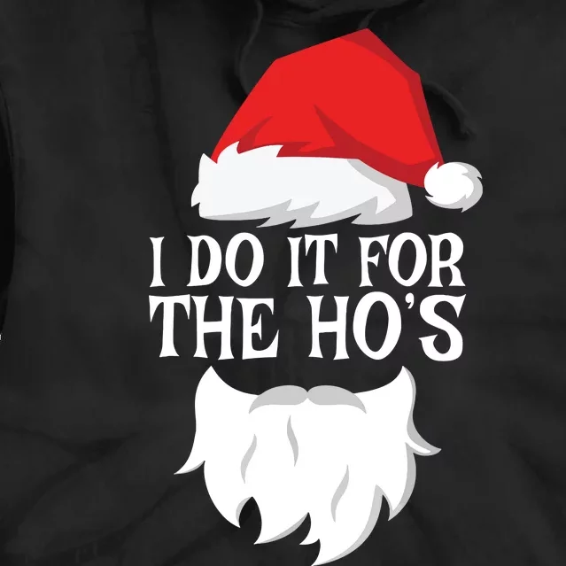 I Do It For The Hos Santa Christmas Tie Dye Hoodie