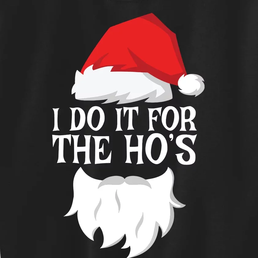 I Do It For The Hos Santa Christmas Kids Sweatshirt