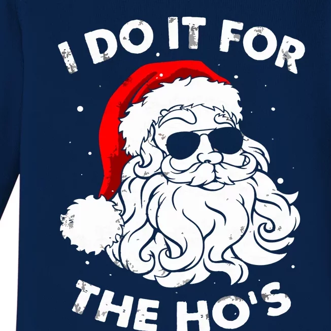 I Do It For The Hos Christmas Funny Baby Long Sleeve Bodysuit