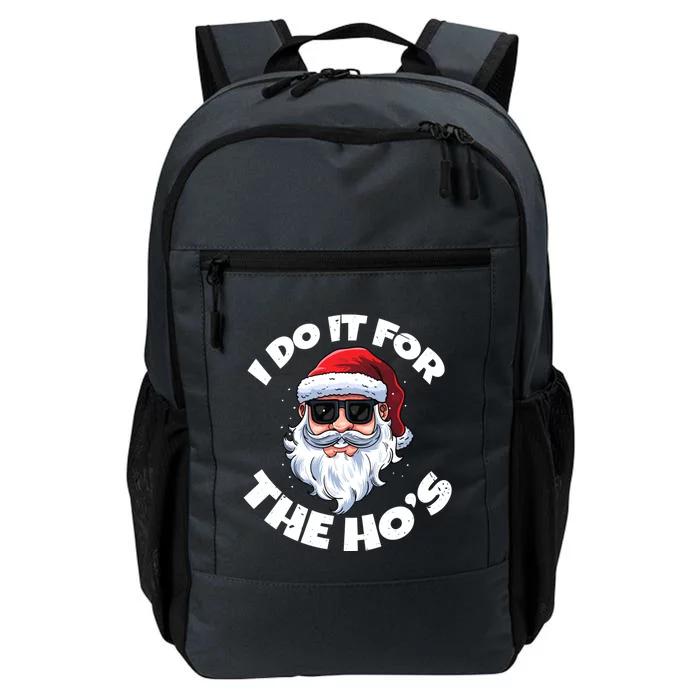 I Do It For The HoS Inappropriate Christmas Santa Claus Gift Daily Commute Backpack