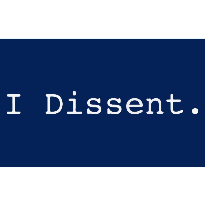 I Dissent Bumper Sticker