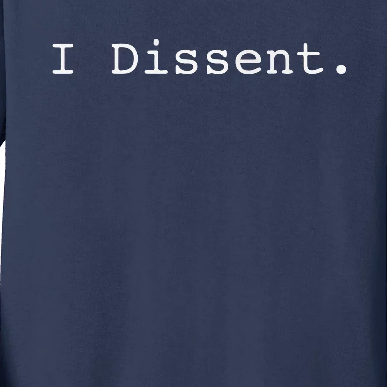 I Dissent Kids Long Sleeve Shirt