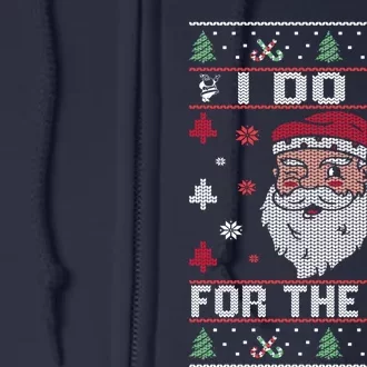 I Do It For The Ho's, Rude Offensive Christmas Santa Sweater Full Zip Hoodie