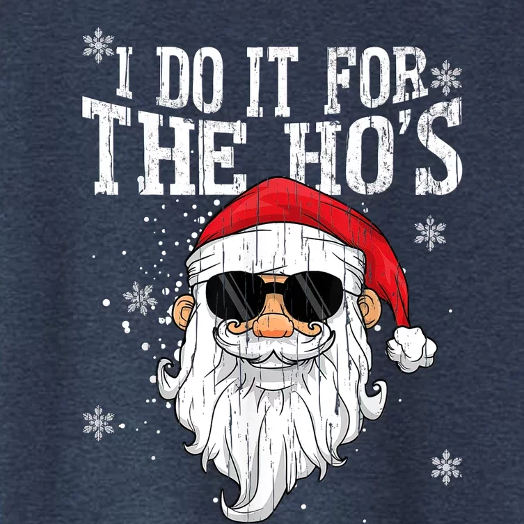 I Do It For The HOs Christmas Funny Christmas Women's Crop Top Tee