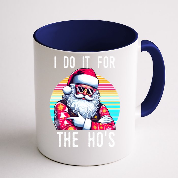 I Do It For The HoS Front & Back Coffee Mug