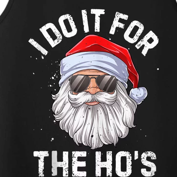 I Do It For The Ho's Funny Inappropriate Christmas  Santa Performance Tank