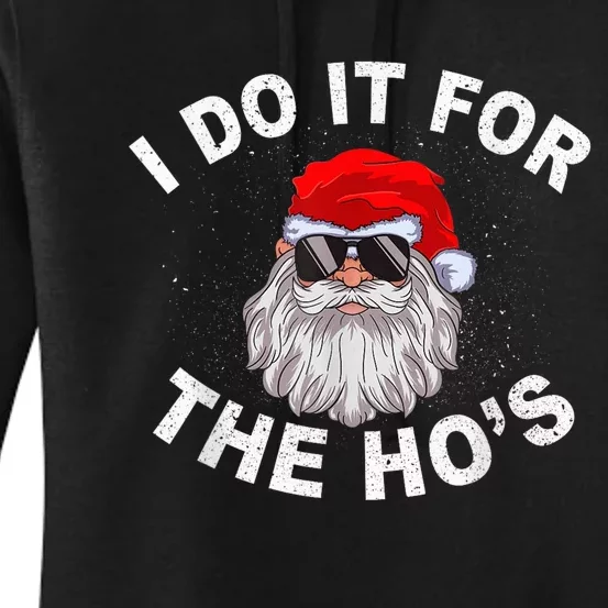 I Do It For The Hos Shirt Funny Santa Ugly Christmas in July Women's Pullover Hoodie