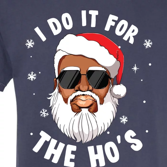 I Do It For The Hos Christmas African American Santa Black Garment-Dyed Heavyweight T-Shirt