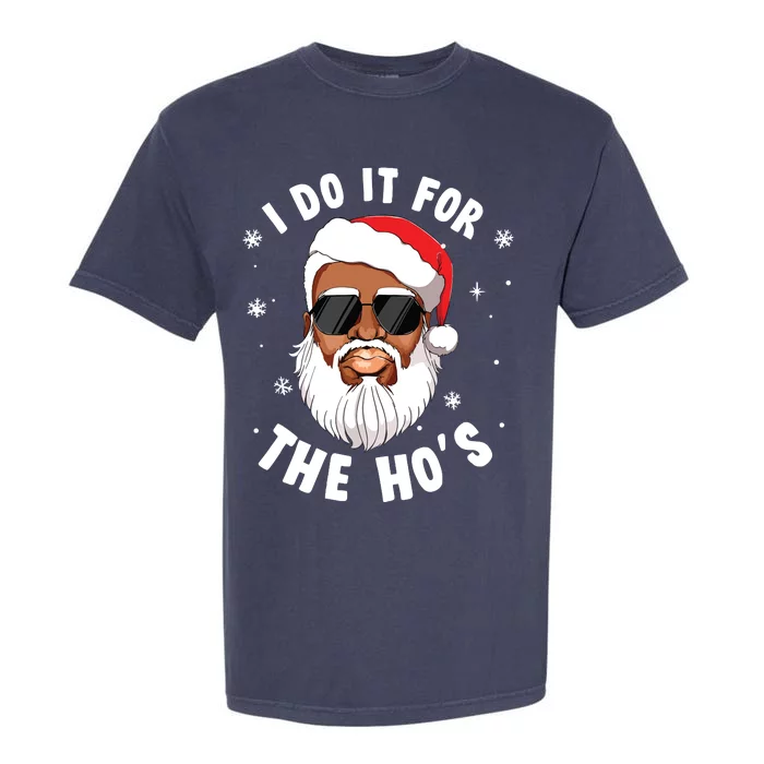 I Do It For The Hos Christmas African American Santa Black Garment-Dyed Heavyweight T-Shirt