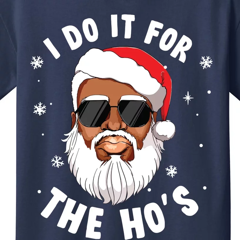 I Do It For The Hos Christmas African American Santa Black Kids T-Shirt