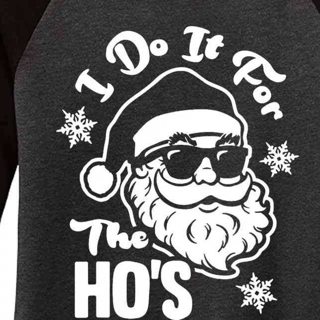 I Do It For The Hos Funny Christmas Pajama Family Xmas Women's Tri-Blend 3/4-Sleeve Raglan Shirt