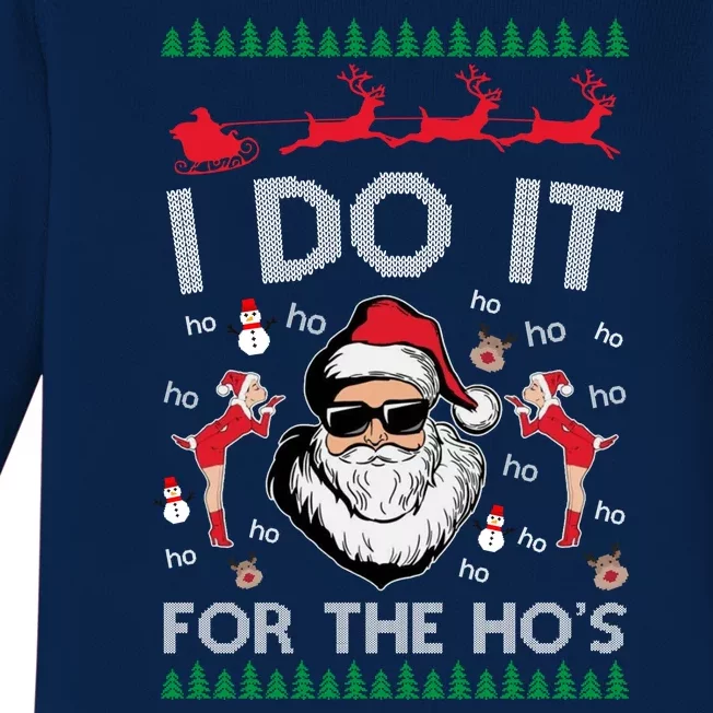 I Do It For The Hos Funny Santa Ugly Christmas Baby Long Sleeve Bodysuit