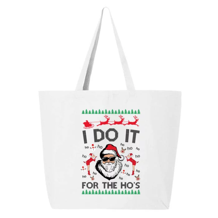 I Do It For The Hos Funny Santa Ugly Christmas 25L Jumbo Tote