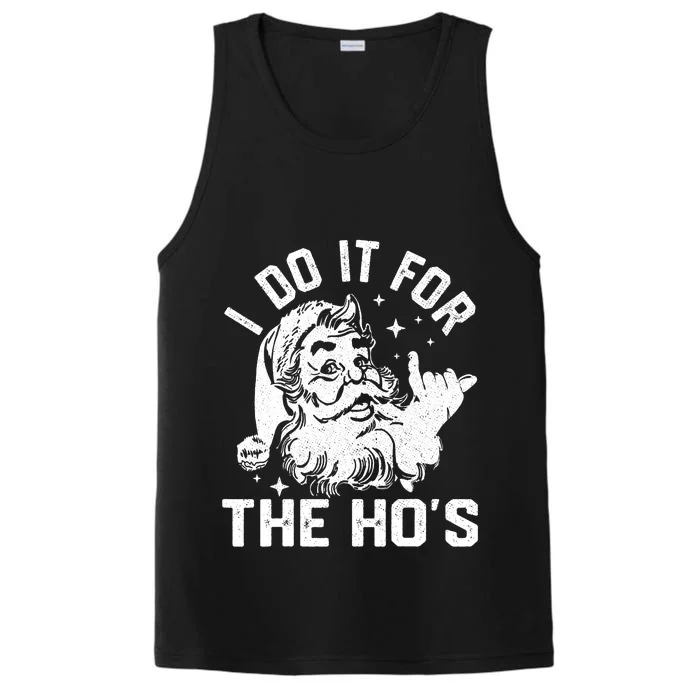 I Do It For The Ho's Funny Inappropriate Christmas  Santa Performance Tank