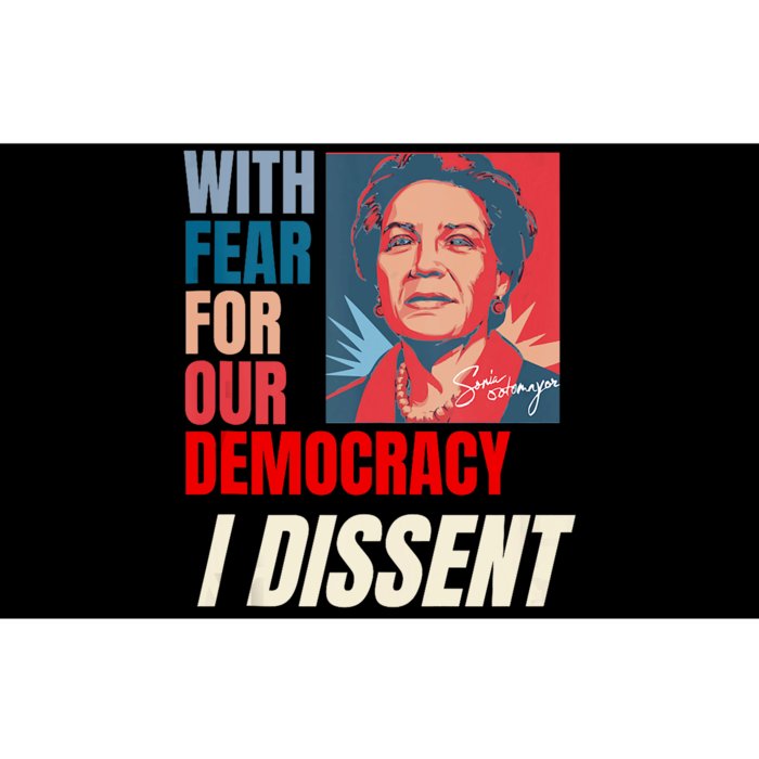 I Dissent Justice Sotomayor Fear For Our Democracy Quote Bumper Sticker