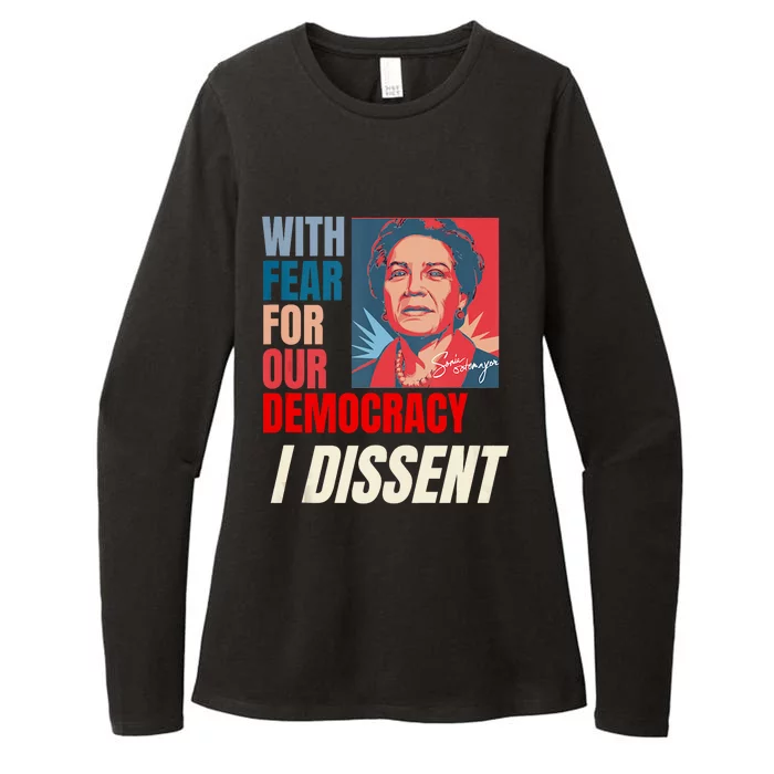 I Dissent Justice Sotomayor Fear For Our Democracy Quote Womens CVC Long Sleeve Shirt