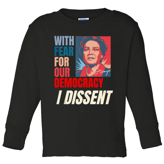 I Dissent Justice Sotomayor Fear For Our Democracy Quote Toddler Long Sleeve Shirt