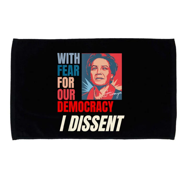 I Dissent Justice Sotomayor Fear For Our Democracy Quote Microfiber Hand Towel