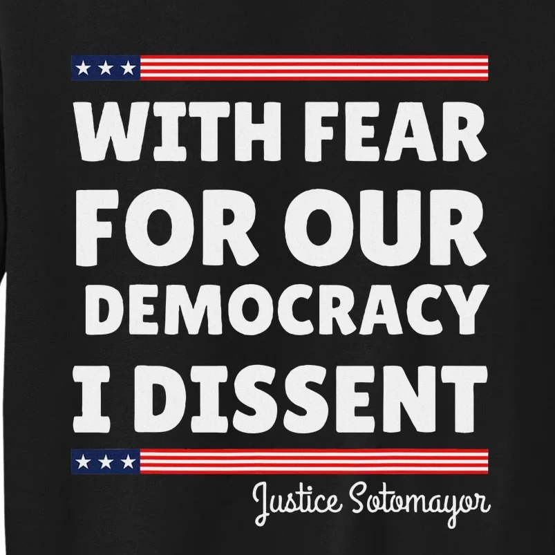 I Dissent Justice Sotomayor Statement Sweatshirt