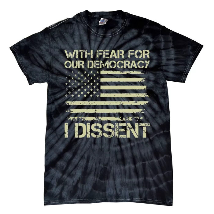 I Dissent Justice Immunity Quote Support Tie-Dye T-Shirt