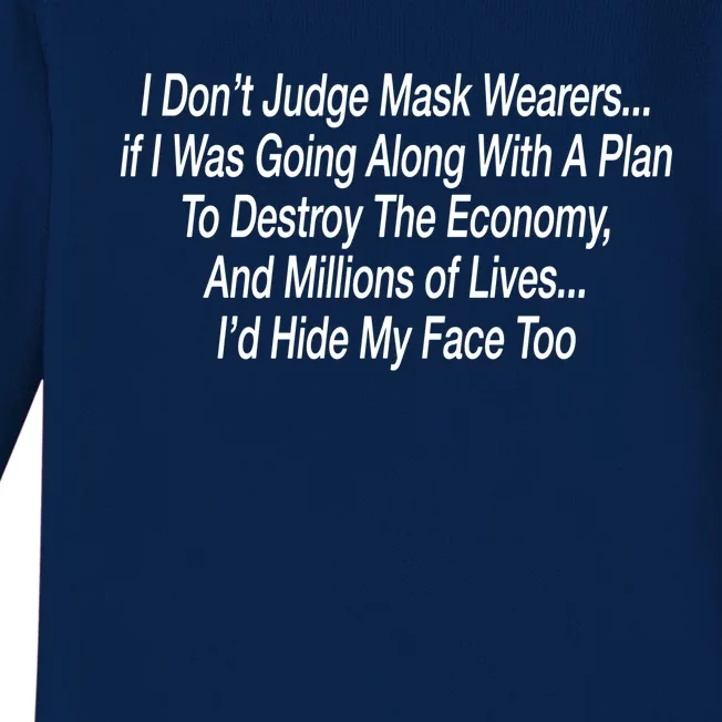 I Dont Judge Mask Wearers If I Was Going Along Gift Baby Long Sleeve Bodysuit