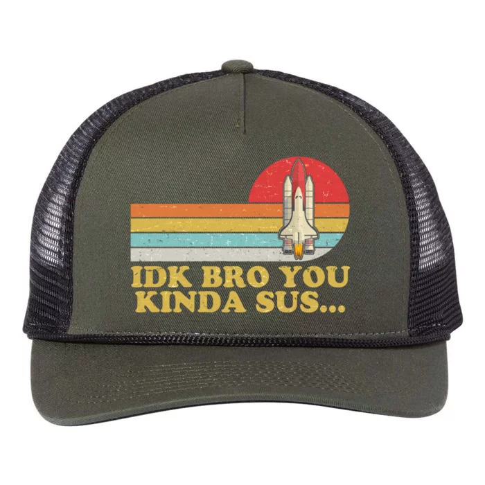 IDK Bro You Kinda Sus Space Shuttle Impostor Among Us Retro Rope Trucker Hat Cap