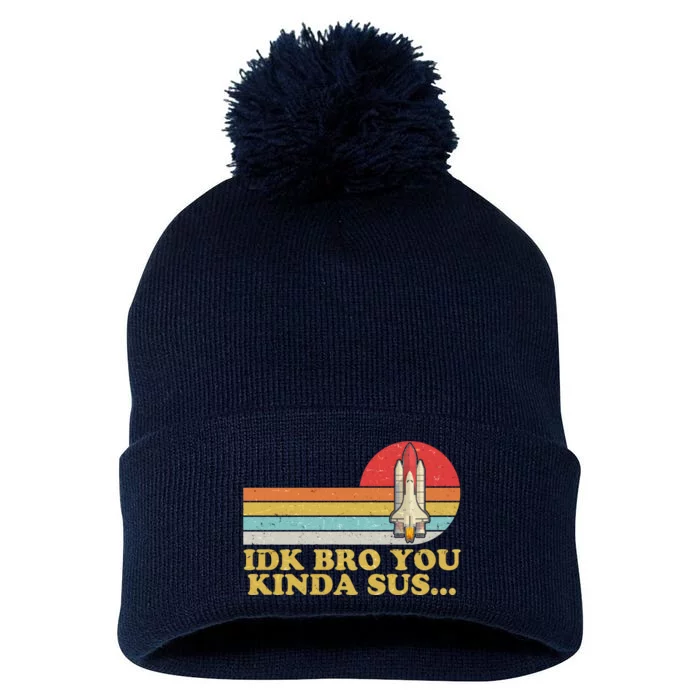 IDK Bro You Kinda Sus Space Shuttle Impostor Among Us Pom Pom 12in Knit Beanie