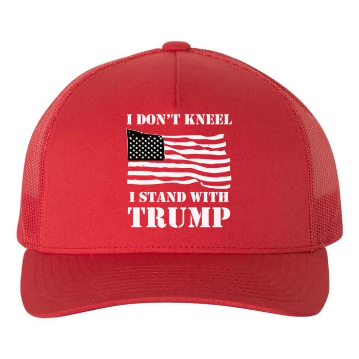 I DonT Kneel I Stand With Trump Usa Flag Gift Black Gift Yupoong Adult 5-Panel Trucker Hat