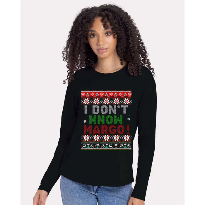 I Dont Know Margo Ugly Christmas Sweater Funny Matching Womens Cotton Relaxed Long Sleeve T-Shirt