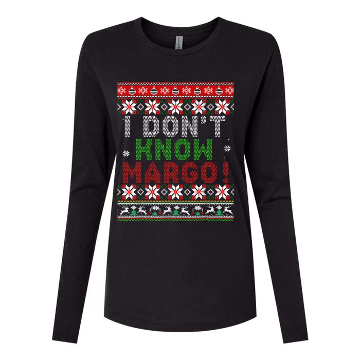 I Dont Know Margo Ugly Christmas Sweater Funny Matching Womens Cotton Relaxed Long Sleeve T-Shirt