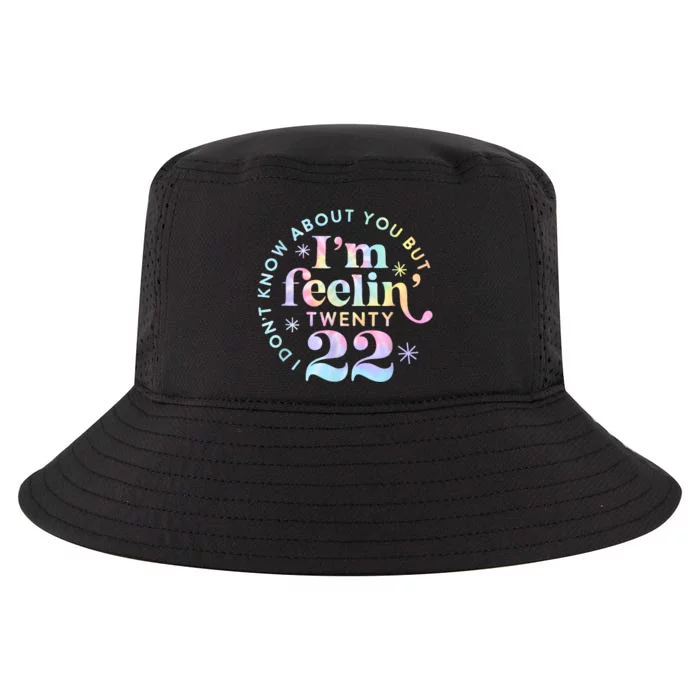 I DonT Know About You But IM Feeling Twenty 22 Tie Dye Cool Comfort Performance Bucket Hat