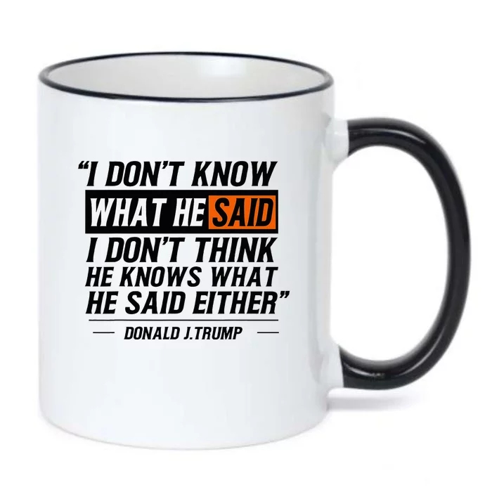 I Don’T Know What He Just Said Funny Quote Design Black Color Changing Mug