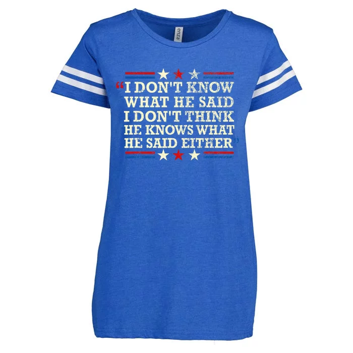 I Don’T Know What He Just Said At The End Of That Sentence Enza Ladies Jersey Football T-Shirt