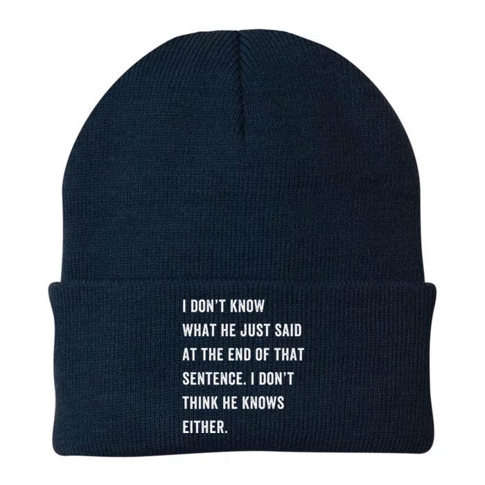 I Don’T Know What He Just Said At The End Of That Sentence Knit Cap Winter Beanie